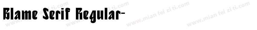 Blame Serif Regular字体转换